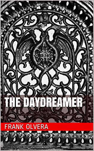 The Daydreamer, ISBN 9781517144913, ASIN B016P42S22 The Daydreamer, ISBN 9781517144913, ASIN B016P42S22