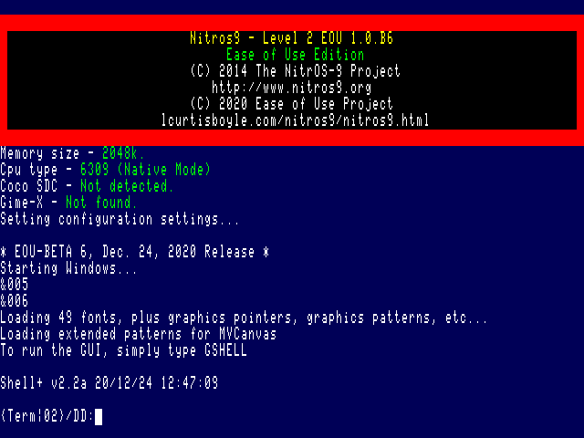 EOU Beta 6 new SysGo boot screen, Copyright (c) 2020 L. Curtis Boyle. All rights reserved.; By Source, Fair use, http://www.lcurtisboyle.com/nitros9/nitros9.html EOU Beta 6 new SysGo boot screen, Copyright (c) 2020 L. Curtis Boyle. All rights reserved.; By Source, Fair use, http://www.lcurtisboyle.com/nitros9/nitros9.html